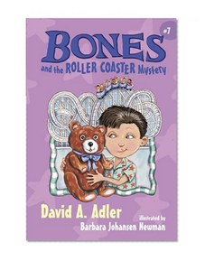 Bones and the Roller Coaster Mystery #7