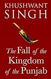The Fall of the Kingdom of the Punjab