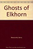 Ghosts of Elkhorn: 2