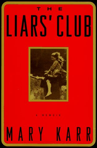 Book Cover The Liars' Club: A Memoir