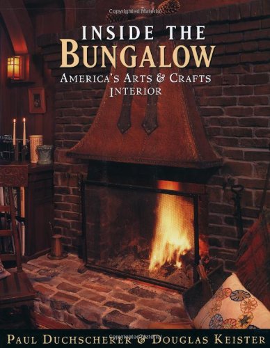 Book Cover Inside the Bungalow: America's Arts and Crafts Interior