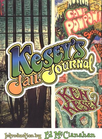 Book Cover Kesey's Jail Journal: Cut the M************ Loose