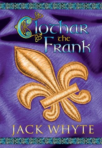 Book Cover Clothar the Frank (The Camulod Chronicles, Book 8)