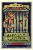 See You Later, Gladiator #9 (Time Warp Trio)