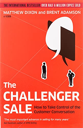 Book Cover The Challenger Sale: Taking Control of the Customer Conversation