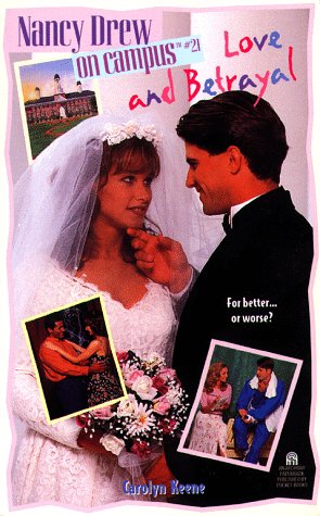 Love and Betrayal (Nancy Drew on Campus #21)