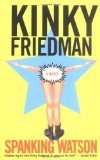 Spanking Watson (Kinky Friedman Novels (Paperback))