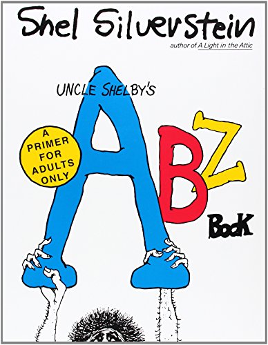 Book Cover Uncle Shelby's ABZ Book: A Primer for Adults Only