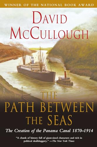 Book Cover The Path Between the Seas: The Creation of the Panama Canal, 1870-1914