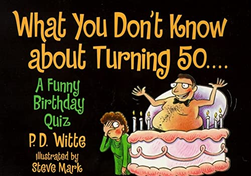 Book Cover What You Don't Know About Turning 50: A Funny Birthday Quiz