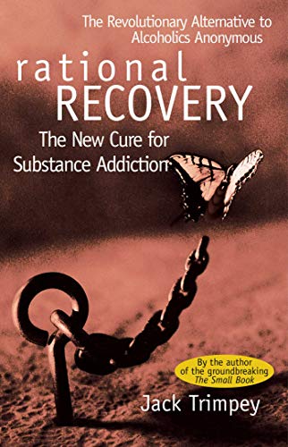 Book Cover Rational Recovery: The New Cure for Substance Addiction
