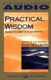 Practical Wisdom - Making the Most of Every Moment
