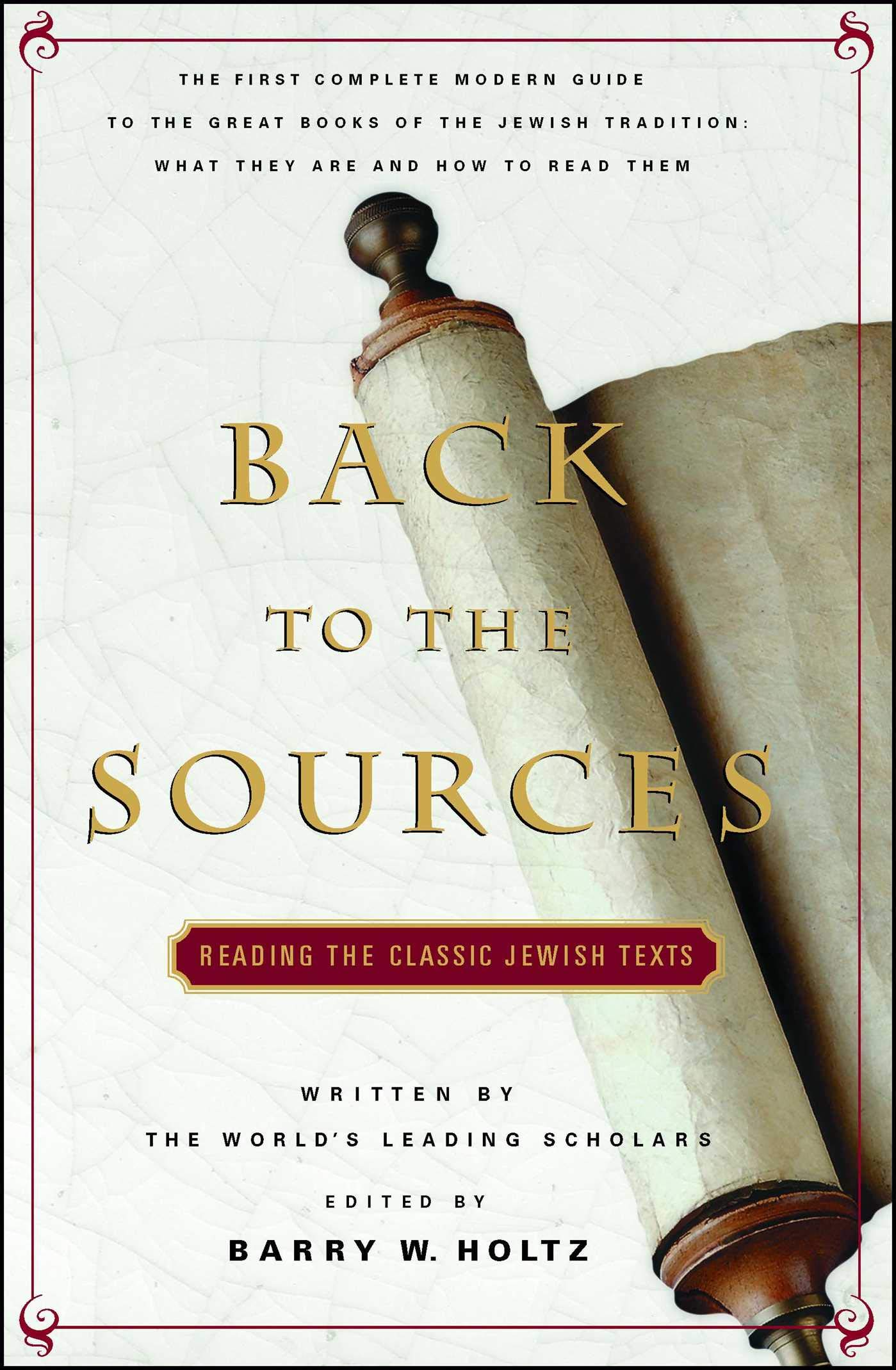Book Cover Back To The Sources: Reading the Classic Jewish Texts