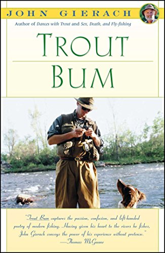 Book Cover Trout Bum (John Gierach's Fly-fishing Library)