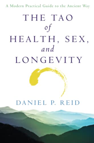 Book Cover The Tao of Health, Sex, and Longevity: A Modern Practical Guide to the Ancient Way