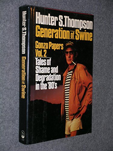 Book Cover Generation of Swine: Tales of Shame and Degradation in the '80s (Gonzo Letters)
