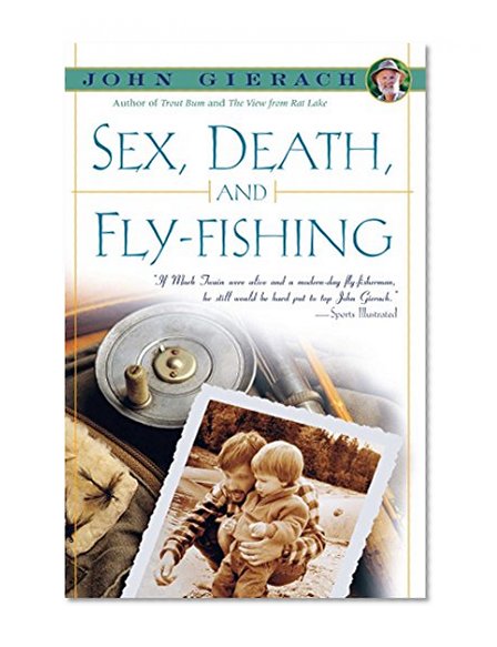 Book Cover Sex, Death, and Fly-Fishing