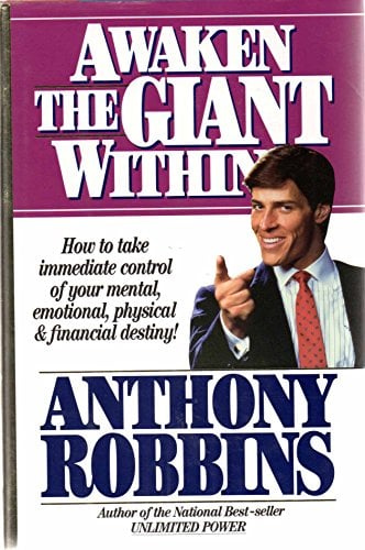 Book Cover Awaken the Giant Within: How to Take Immediate Control of Your Mental, Emotional, Physical & Financial Destiny!