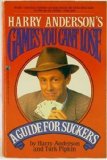 Harry Anderson's Games You Can't Lose: Guide for Suckers