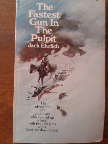 Fastest Gun in the Pulpit
