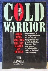 Book Cover Cold Warrior: James Jesus Angleton : The Cia's Master Spy Hunter