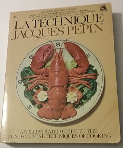 Book Cover La Technique: An Illustrated Guide to the Fundamental Techniques of Cooking