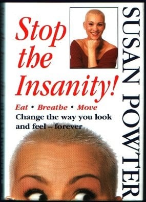 Book Cover Stop the Insanity! Eat, Breathe, Move, Change the Way You Look and Feel--Forever