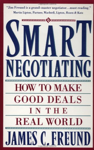 Book Cover Smart Negotiating: How to Make Good Deals in the Real World