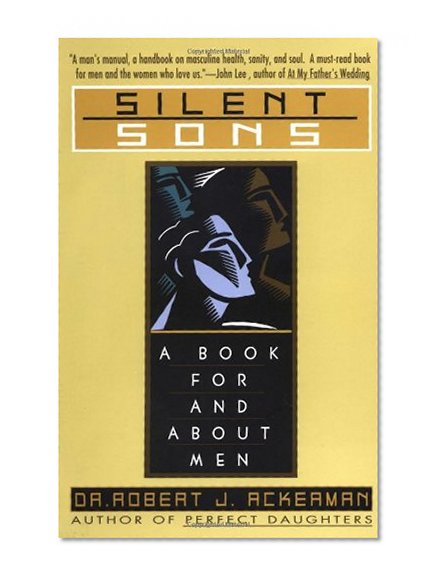 Book Cover Silent Sons: A Book for and About Men