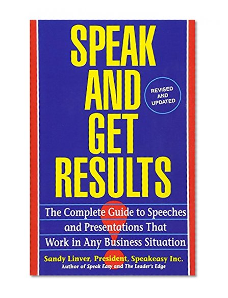 Book Cover Speak and Get Results: Complete Guide to Speeches & Presentations Work Bus