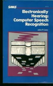 Book Cover Electronically hearing: Computer speech recognition