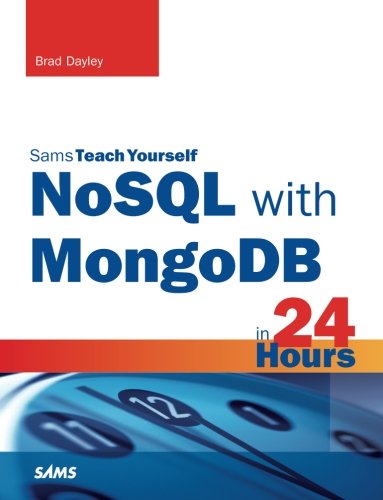 Book Cover NoSQL with MongoDB in 24 Hours, Sams Teach Yourself