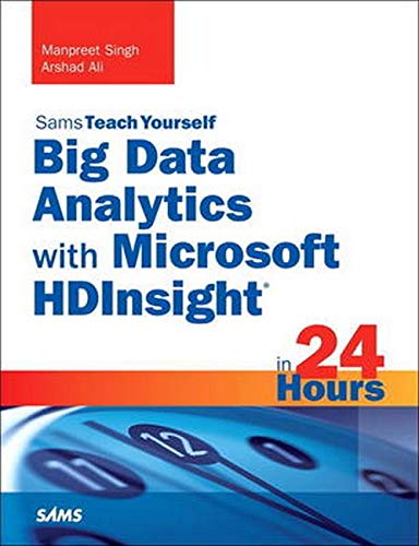 Book Cover Big Data Analytics with Microsoft HDInsight in 24 Hours, Sams Teach Yourself