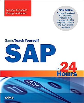 Book Cover SAP in 24 Hours, Sams Teach Yourself (5th Edition) (Sams Teach Yourself in 24 Hours)