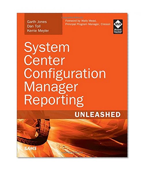 Book Cover System Center Configuration Manager Reporting Unleashed
