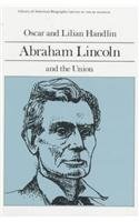 Book Cover Abraham Lincoln and the Union (Library of American Biography Series)