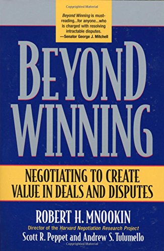 Book Cover Beyond Winning: Negotiating to Create Value in Deals and Disputes