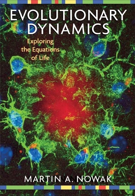 Book Cover Evolutionary Dynamics: Exploring the Equations of Life