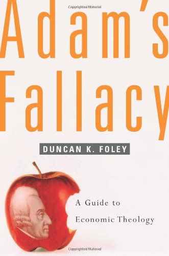 Book Cover Adam's Fallacy: A Guide to Economic Theology