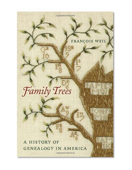 Book Cover Family Trees: A History of Genealogy in America