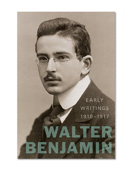 Early Writings (1910-1917)