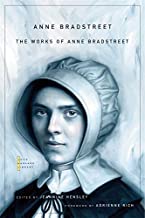 Book Cover Works of Anne Bradstreet (John Harvard Library) (The John Harvard Library)