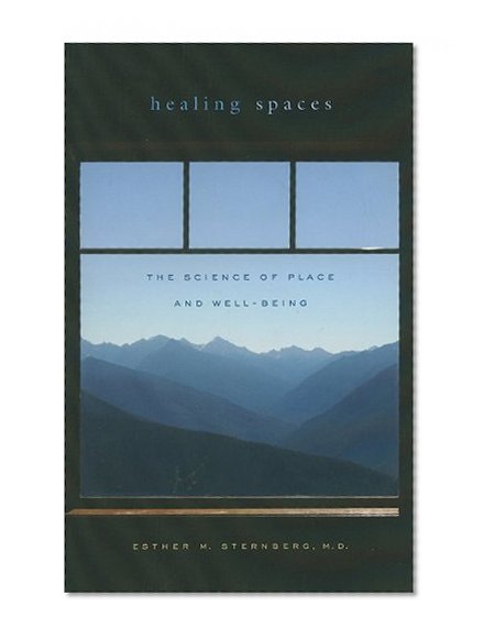 Book Cover Healing Spaces: The Science of Place and Well-Being