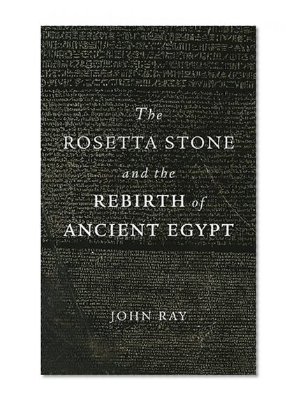Book Cover The Rosetta Stone and the Rebirth of Ancient Egypt (Wonders of the World)