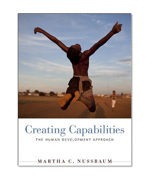 Book Cover Creating Capabilities: The Human Development Approach