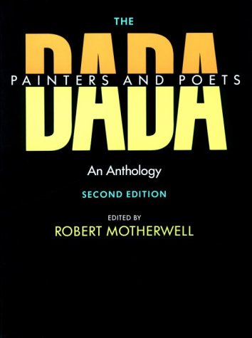 Book Cover The Dada Painters and Poets: An Anthology, Second Edition (Paperbacks in Art History)