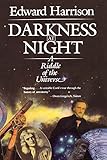 Darkness at Night: A Riddle of the Universe