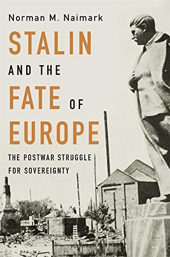 Book Cover Stalin and the Fate of Europe: The Postwar Struggle for Sovereignty