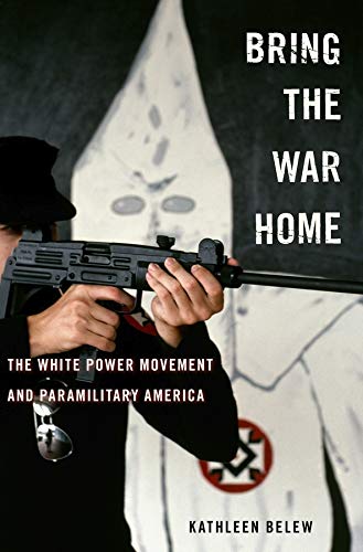 Book Cover Bring the War Home: The White Power Movement and Paramilitary America