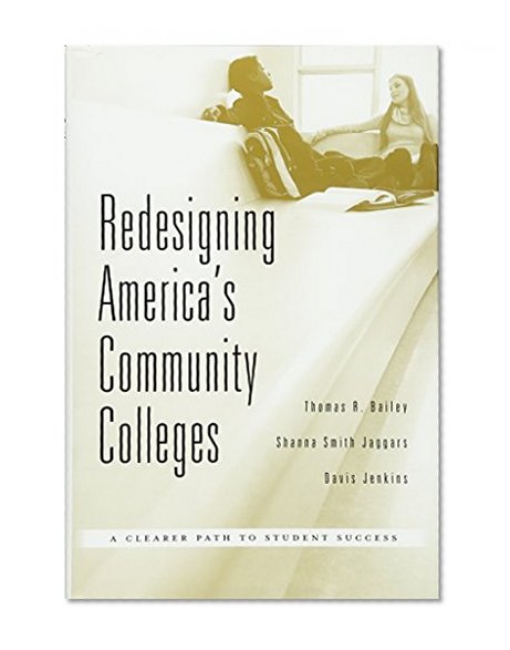 Book Cover Redesigning America's Community Colleges: A Clearer Path to Student Success